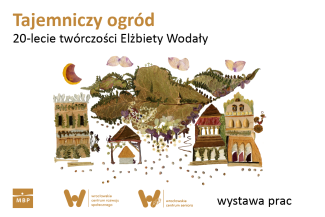 Grafika zapraszajaca na wernisaż wystawy pt. Tajemniczy ogród. 20-lecie twórczości Elżbiety Wodały.