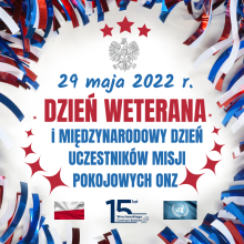 ilustracja z flagą Polski i ONZ / logo WCS oraz napis Dzień Weterana Działań poza Granicami Państwa oraz Międzynarodowy Dzień Uczestników Misji Pokojowych
