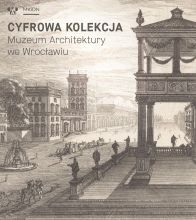 Napis Cyfrowa kolekcja na czarnobiałym szkicu przedstrawiającym architekturę XX wieku bedąca cześcią kolekcji Muzeum Architektury we Wrocławiu.