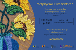 Grafika zapowiadająca wernisaż pt. Artystyczna dusza seniora. 