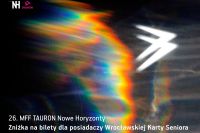 Grafika promująca 26. Międzynarodowy Festiwal Filmowy TAURON Nowe Horyzonty z informacją o zniżce na bilety dla posiadaczy Wrocławskiej Karty Seniora.