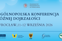 Na niebieskim tle zapowiedź I Ogólnopolska Konferencja Późnej Dojrzałości we Wrocławiu. 