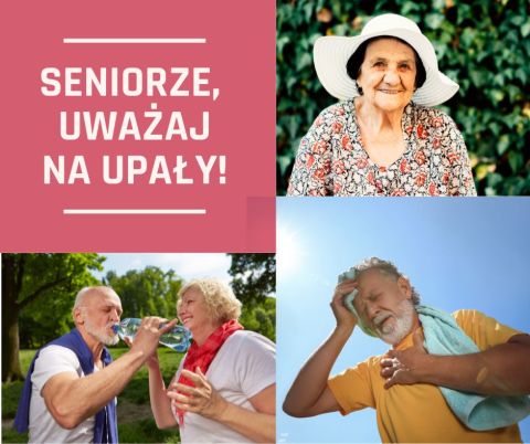 Grafika z napisem Seniorze uważaj na upały.
