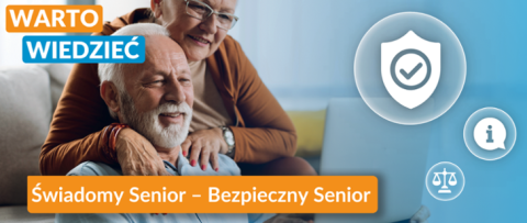 Grafika z panią seniorką i panem seniorem i napisem: warto wiedzieć. Świadomy Senior  - Bezpieczny Senior.