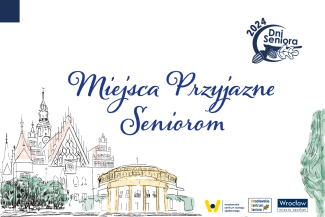  Na banerze widnieje grafika miasta oraz napis: Miejsca Przyjazne Seniorom