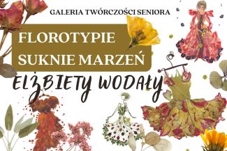 Zaproszenie na prelekcję Suknia Marzeń Elżbiety Wodały.  