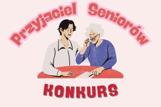 Konkurs Przyjaciel Seniorów.