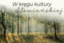 W kręgu kultury słowiańskiej