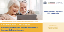 Grafika webinarium CEDUR dla seniorów i ich opiekunów. Na zdjęciu dwójka seniorów korzystająca z laptopa. Po prawej steronie loga organizatorów webinarium oraz inforamacjąa