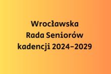 Wrocławska Rada Seniorów kadencji 2024-2029