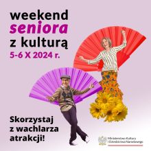 Grafika zapowiadająca weekend seniora z kulturą.