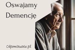 Grafika z zaproszeniem na prelekcję z cyklu Oswajamy Demencję