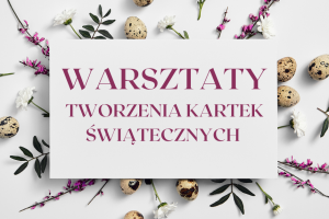 Grafika zapowiadajaca kreatywne warsztaty dla Seniorów z tworzenia kartek świątecznych!