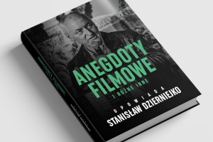 Na zdjęciu książka Stanisława Dzierniejko Anegdoty Filmowe i Różne Inne.