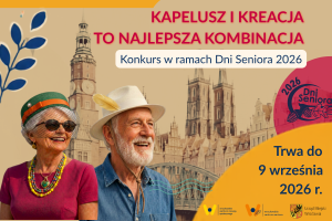 Grafika zapowiadająca konkurs pt. Kapelusz i kreacja to najlepsza kombinacja. Na grafice seniorka w nakryciu głowy i senior w kapeluszu.