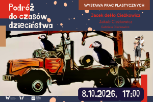 Grafika w kolorach granatowo czerwono beżowych z samochodem, elementami natury flory i fauny z zaproszeniem na wystawę prac plastycznych dziadka i wnuków pt. „Podróż do czasów dzieciństwa”. 