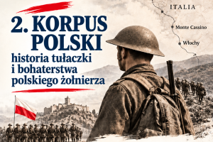 Grafika zapraszająca na spotkanie pt. 2. Korpus Polski – historia tułaczki i bohaterstwa polskiego żołnierza.