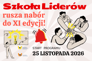 Grafika Startuje XI edycja Szkoły Liderów.